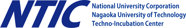 National University Corporation Nagaoka University of Technology Techno Incubation Center